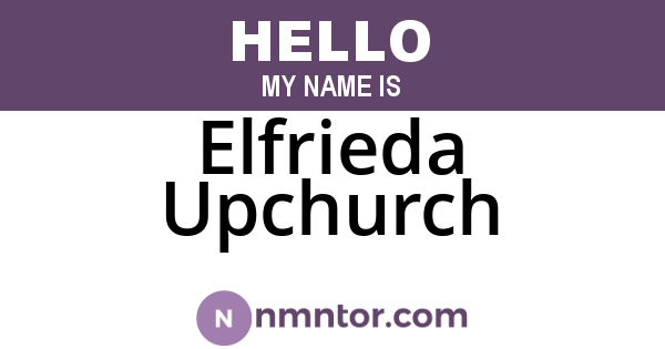 Elfrieda Upchurch