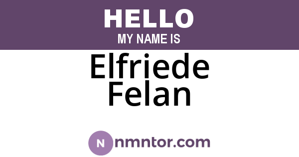 Elfriede Felan
