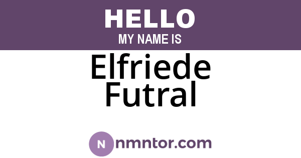 Elfriede Futral