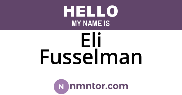 Eli Fusselman
