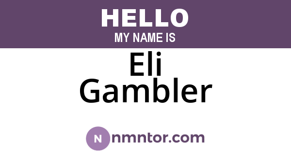 Eli Gambler