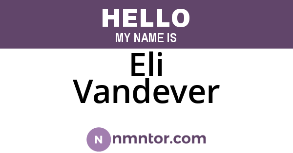 Eli Vandever