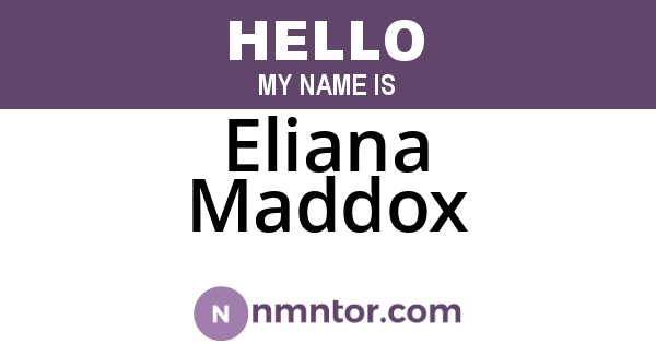 Eliana Maddox