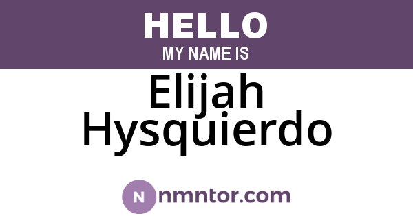 Elijah Hysquierdo