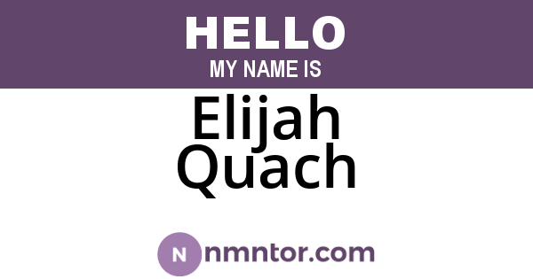 Elijah Quach