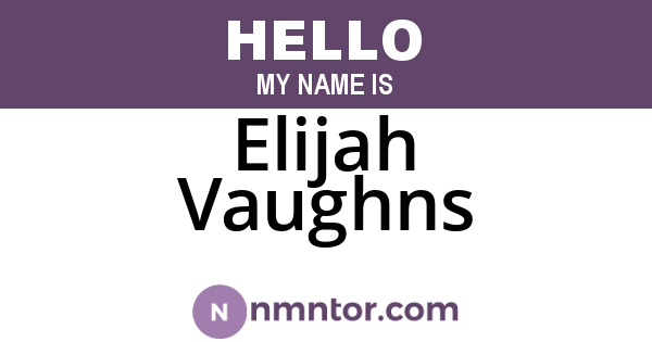 Elijah Vaughns