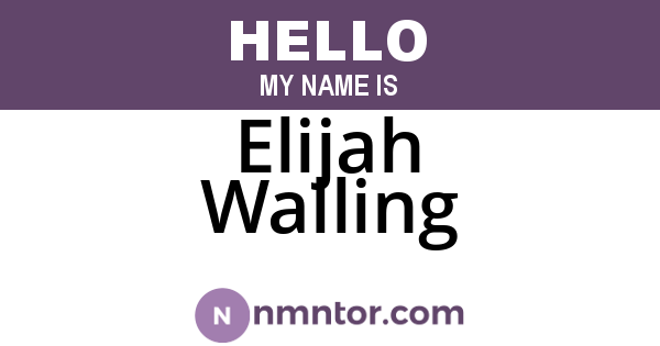Elijah Walling