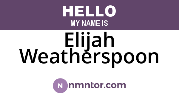Elijah Weatherspoon