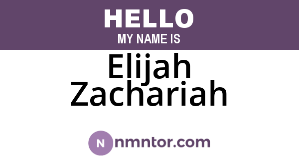 Elijah Zachariah