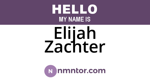 Elijah Zachter