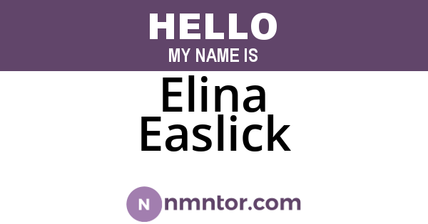 Elina Easlick