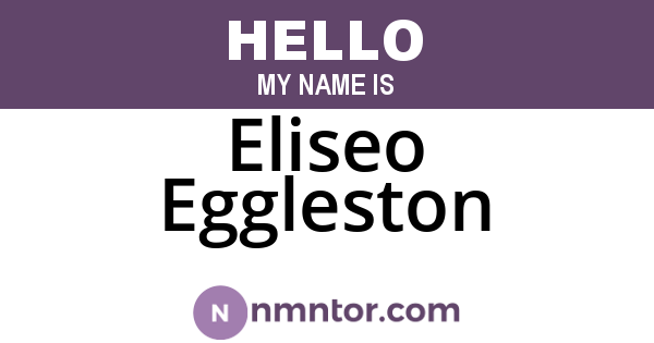 Eliseo Eggleston