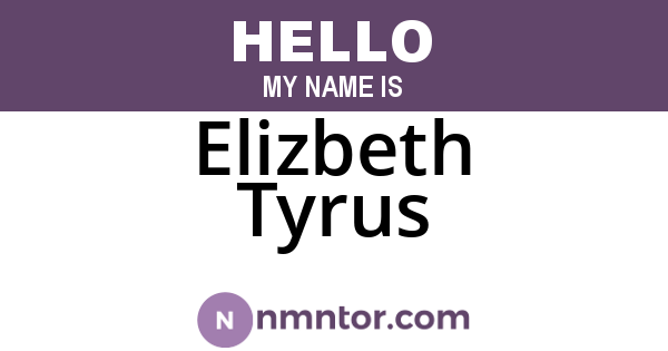 Elizbeth Tyrus