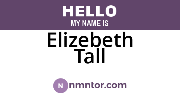 Elizebeth Tall