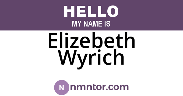 Elizebeth Wyrich