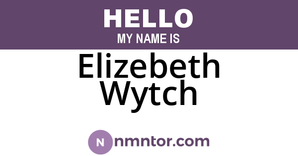 Elizebeth Wytch