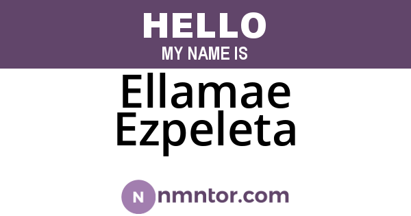 Ellamae Ezpeleta