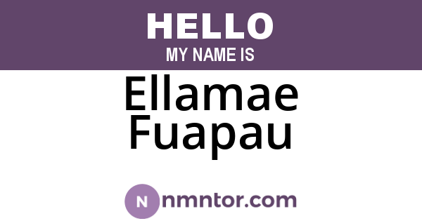 Ellamae Fuapau