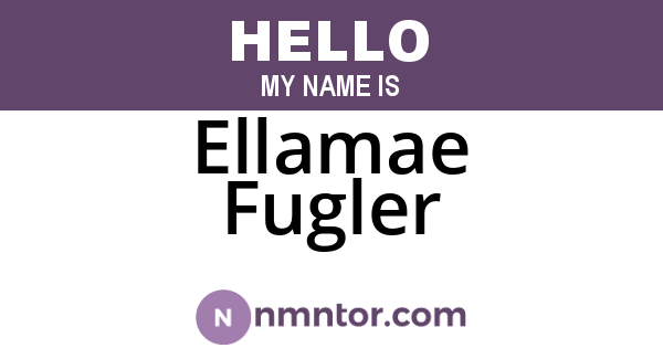 Ellamae Fugler