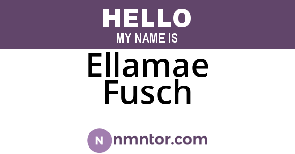 Ellamae Fusch