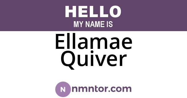 Ellamae Quiver