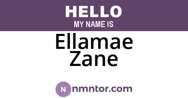 Ellamae Zane