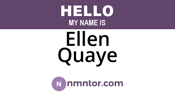 Ellen Quaye