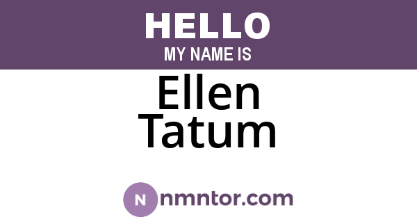 Ellen Tatum
