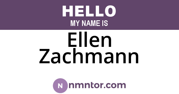 Ellen Zachmann