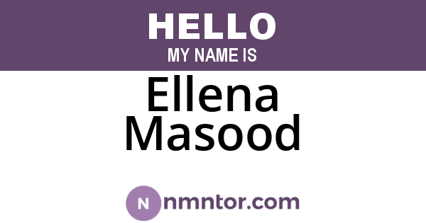 Ellena Masood