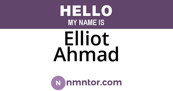 Elliot Ahmad