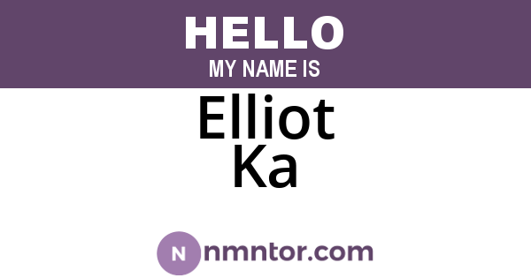 Elliot Ka