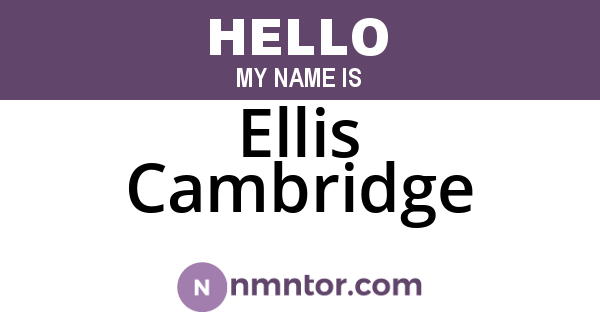 Ellis Cambridge