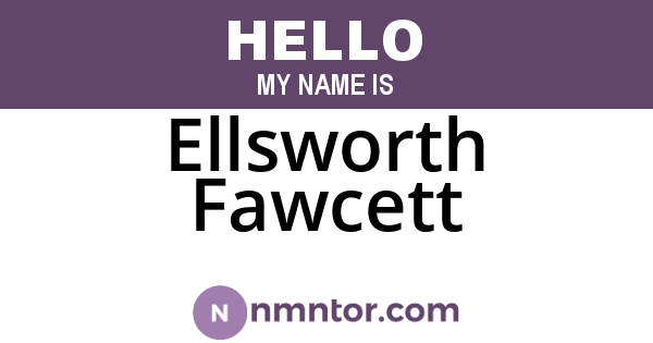 Ellsworth Fawcett