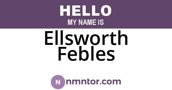 Ellsworth Febles