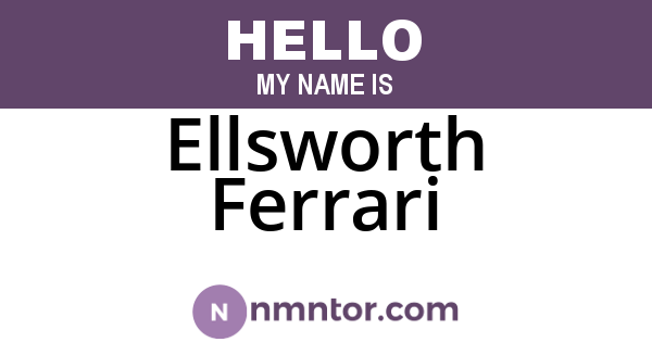 Ellsworth Ferrari