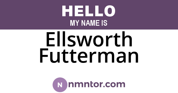 Ellsworth Futterman