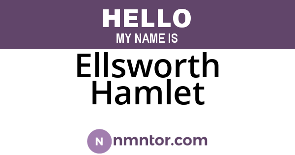 Ellsworth Hamlet