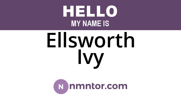 Ellsworth Ivy