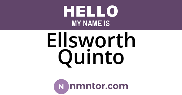 Ellsworth Quinto