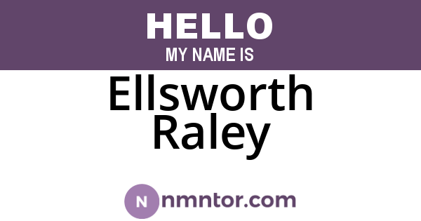 Ellsworth Raley
