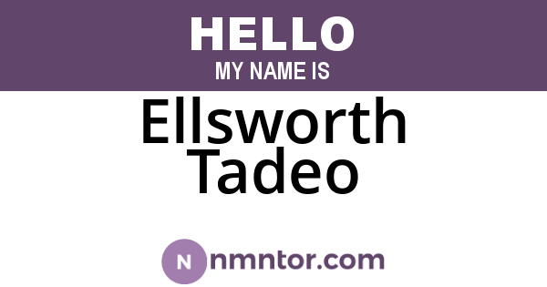 Ellsworth Tadeo