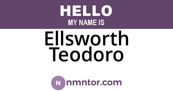 Ellsworth Teodoro