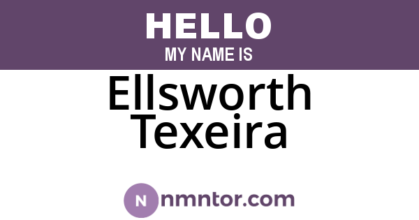 Ellsworth Texeira