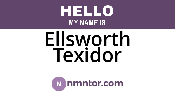 Ellsworth Texidor