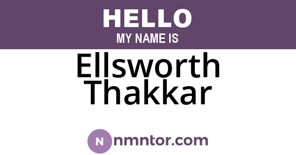 Ellsworth Thakkar