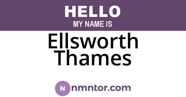 Ellsworth Thames