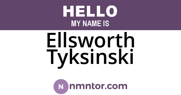 Ellsworth Tyksinski