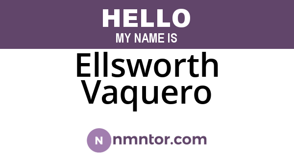 Ellsworth Vaquero