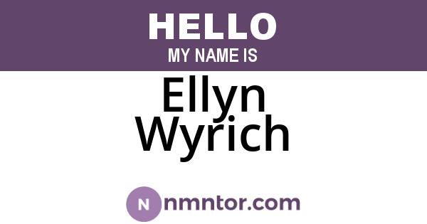 Ellyn Wyrich